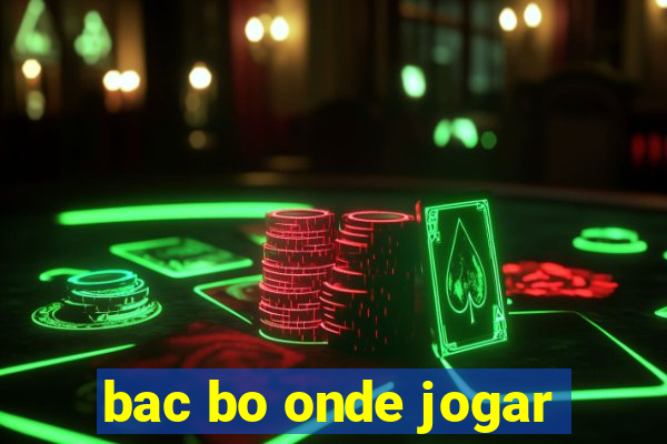 bac bo onde jogar